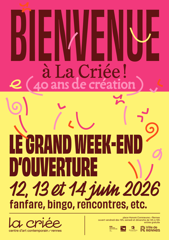 « Bienvenue à La Criée ! » - Le grand weekend d'ouverture